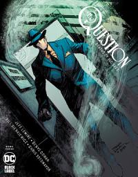 Icon image The Question: The Deaths of Vic Sage (2019 - 2020)