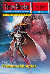 Icon image Perry Rhodan 2248: Friedenskämpfer: Perry Rhodan-Zyklus "Der Sternenozean"
