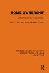 Icon image Home Ownership: Differentiation and Fragmentation
