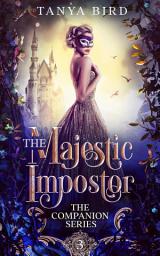 Icon image The Majestic Impostor: An epic love story