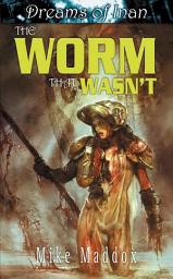 Icon image The Worm That Wasn't