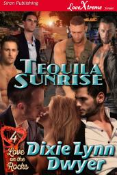 Icon image Tequila Sunrise [Love on the Rocks 4]