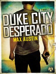 Icon image Duke City Desperado: A Lawbreakers Thriller
