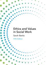 Icon image Ethics and Values in Social Work: Edition 5