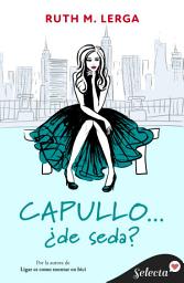 Icon image Capullo... ¿de seda? (Hadas de Manhattan 2)
