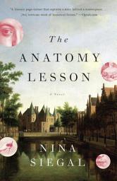 Icon image The Anatomy Lesson: A Novel