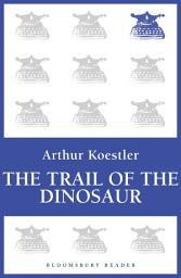 Icon image The Trail of the Dinosaur