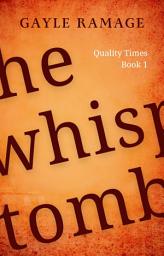 Icon image The Whispering Tombs: (Quality Times #1, FREE)