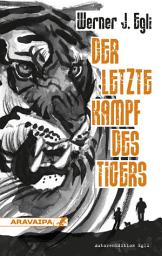 Icon image Der letzte Kampf des Tigers