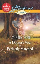 Icon image A Doctor's Vow & Perfectly Matched