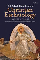 Icon image T&T Clark Handbook of Christian Eschatology