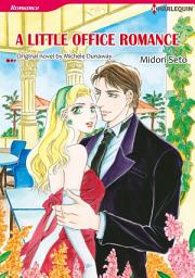 Icon image A LITTLE OFFICE ROMANCE Vol.1: Harlequin Comics