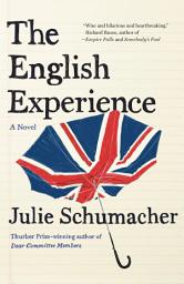 Icon image The English Experience: A Novel