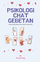 Icon image Psikologi Chat Gebetan: Your Guide Biar Auto Deket Sama Doi!