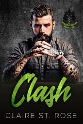 Icon image Clash (Book 2): A Dark Contemporary MC Romance