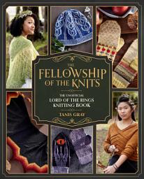 Icon image The Fellowship of the Knits: Lord of the Rings: The Unofficial Knitting Book
