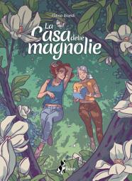 Icon image La casa delle magnolie