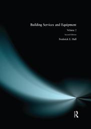 Icon image Building Services and Equipment: Volume 2, Volume 2, Edition 2