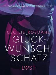 Icon image Glückwunsch, Schatz: Erika Lust-Erotik