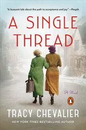 Icon image A Single Thread: A Novel