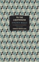 Icon image To the Lighthouse: The First-Edition Text with the Author's Revisions