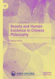 Icon image Beauty and Human Existence in Chinese Philosophy