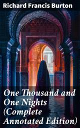Icon image One Thousand and One Nights (Complete Annotated Edition): World's Literature Classics Series