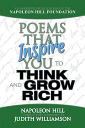 Icon image Poems That Inspire You to Think and Grow Rich