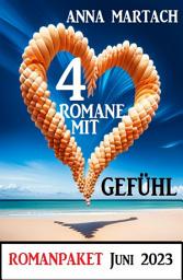 Icon image 4 Romane mit Gefühl Juni 2023: Romanpaket