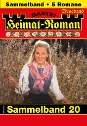 Icon image Heimat-Roman Treueband 20: 5 Romane in einem Band