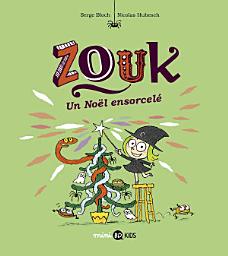 Icon image Zouk, Tome 14: Un Noël ensorcelé