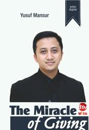 Icon image The Miracle of Giving: Sumber Elektronis / Edisi Digital