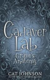 Icon image Cadaver Lab: Grave’s Anatomy
