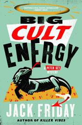 Icon image Big Cult Energy: A Peter Key Mystery