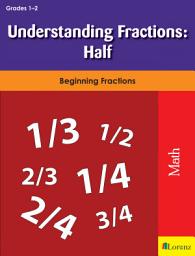 Icon image Understanding Fractions: Half: Beginning Fractions