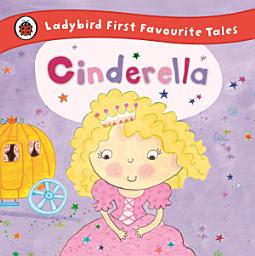 Icon image Cinderella: Ladybird First Favourite Tales