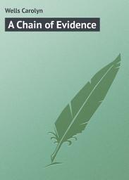 Icon image A Chain of Evidence