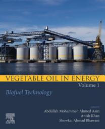 Icon image Vegetable Oil in Energy, Volume 1: Biofuel Technology