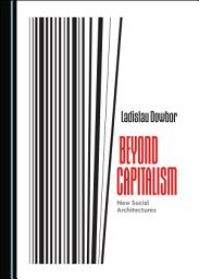 Icon image Beyond Capitalism: New Social Architectures