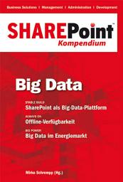 Icon image SharePoint Kompendium - Bd.4: Big Data: Big Data