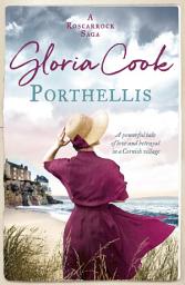 Icon image Porthellis: A powerful tale of love and betrayal in a Cornish village