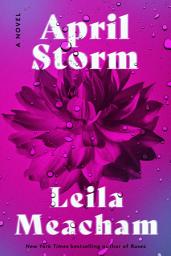 Icon image April Storm: A Novel
