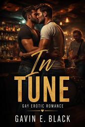 Icon image In Tune: Gay Erotic Romance