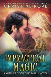 Icon image Impractical Magic: A Paranormal Witch Romance (Opposites Attract Supernatural Love Story)