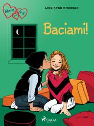Icon image Klara con la K 3 - Baciami!: Volume 3