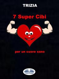 Icon image 7 supercibi per un cuore sano