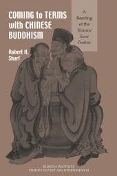 Icon image Coming to Terms with Chinese Buddhism: A Reading of the Treasure Store Treatise