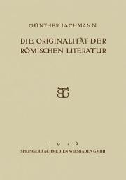 Icon image Die Originalität der Römischen Literatur: Öffentliche Vorlesung