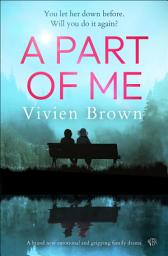 Icon image A Part of Me: A brand new emotional and gripping family drama