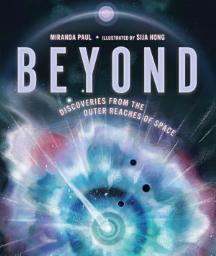 Icon image Beyond: Discoveries from the Outer Reaches of Space